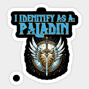 I identify As A Paladin Sticker